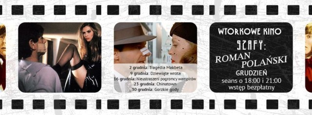 Wtorkowe kino Szafy : 23.12 wyświetlony zostanie wielokrotnie nagradzany film "Chinatown". Wstęp wolny