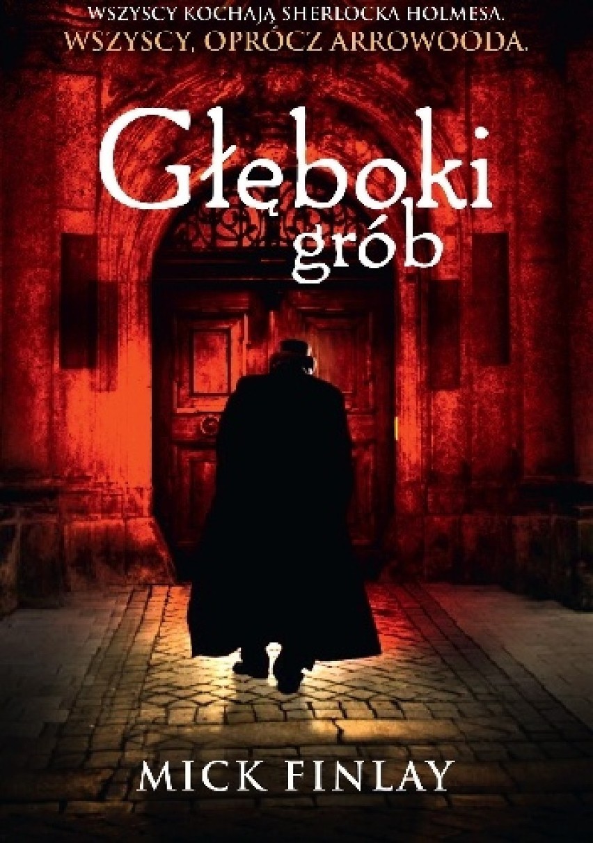 Głęboki grób
Mick Finlay
Cykl: Arrowood Mystery (tom...