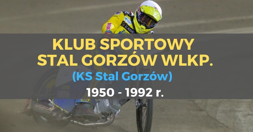 (KS Stal Gorzów)
1950 - 1992 r.
