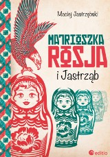Matrioszka, Rosja i Jastrząb - wygraj książkę!