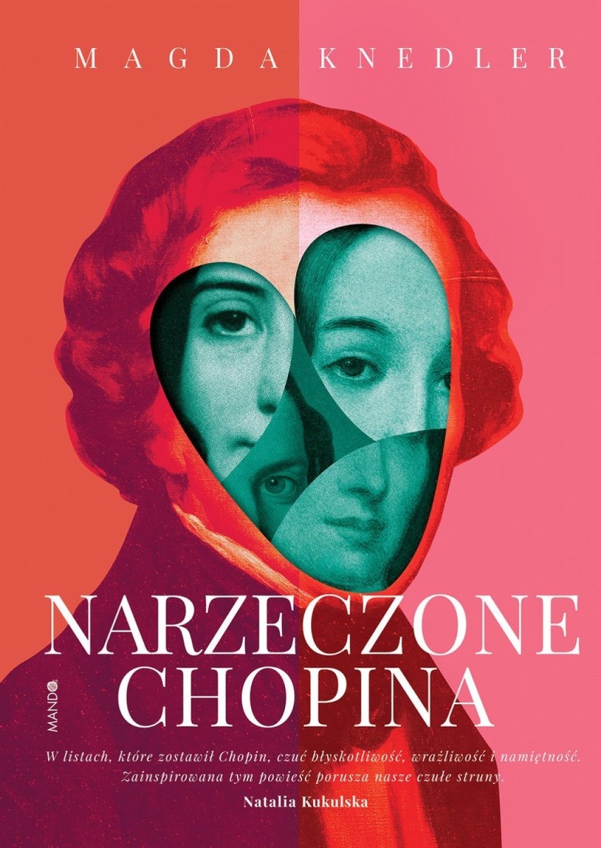 Czyta się! Tęsknił, uwodził, porzucał. O książce „Narzeczone Chopina” 