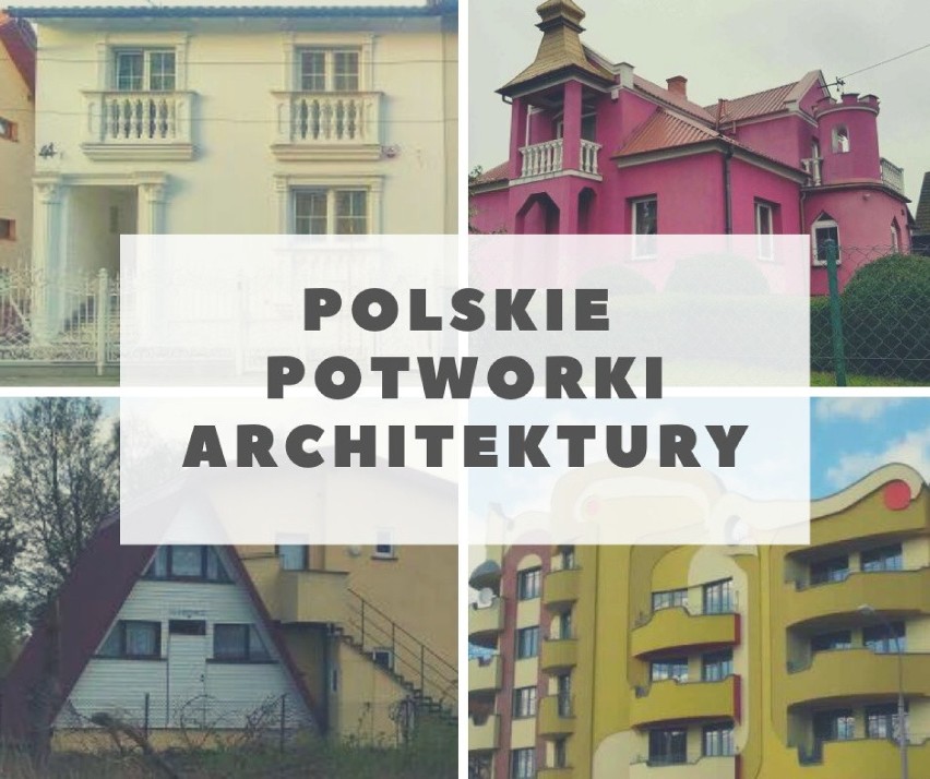 Potwory architektoniczne zalewają Polskę. Zobacz, co ostatnio sfotografowali internauci [zdjęcia]