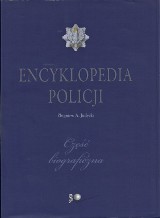 Encyklopedia Policji. Policyjne "Kto jest kim"