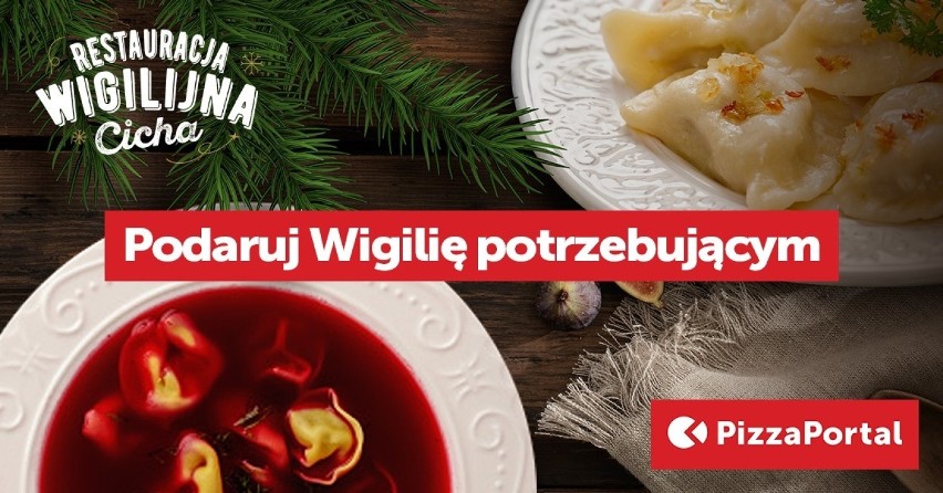 Restauracja Wigilijna „Cicha” na PizzaPortal.pl – dobre uczynki mierzone posiłkami