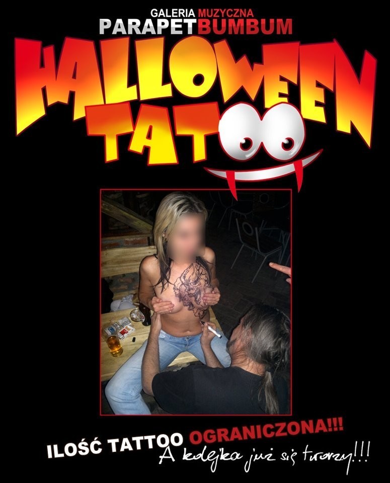 "Halloween Tatoo"

Podczas imprezy w Parapecie odważniejsi...