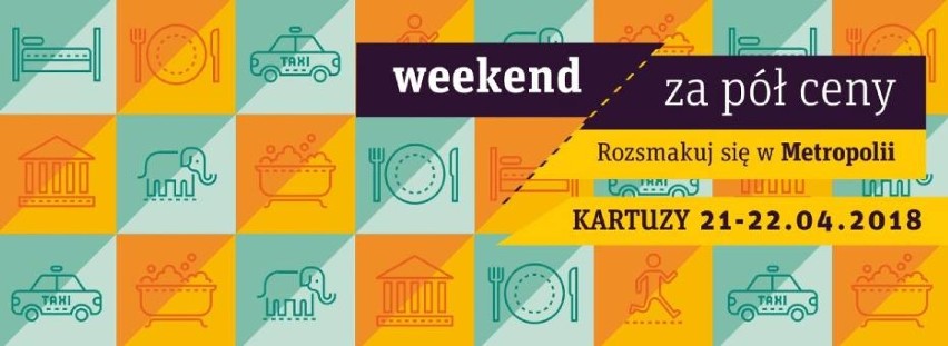 „Rozsmakuj się w Metropolii. Weekend za pół ceny” 2018 w Kartuzach - tu zjesz taniej