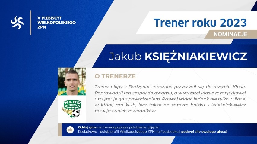 Trener  Kłosa Budzyń Jakub Księżniakiewicz nominowany plebiscycie „Trener Roku”.